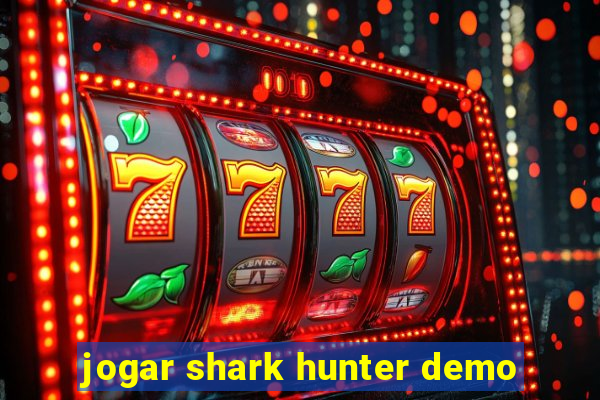 jogar shark hunter demo