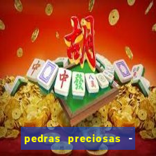 pedras preciosas - jogos - racha cuca