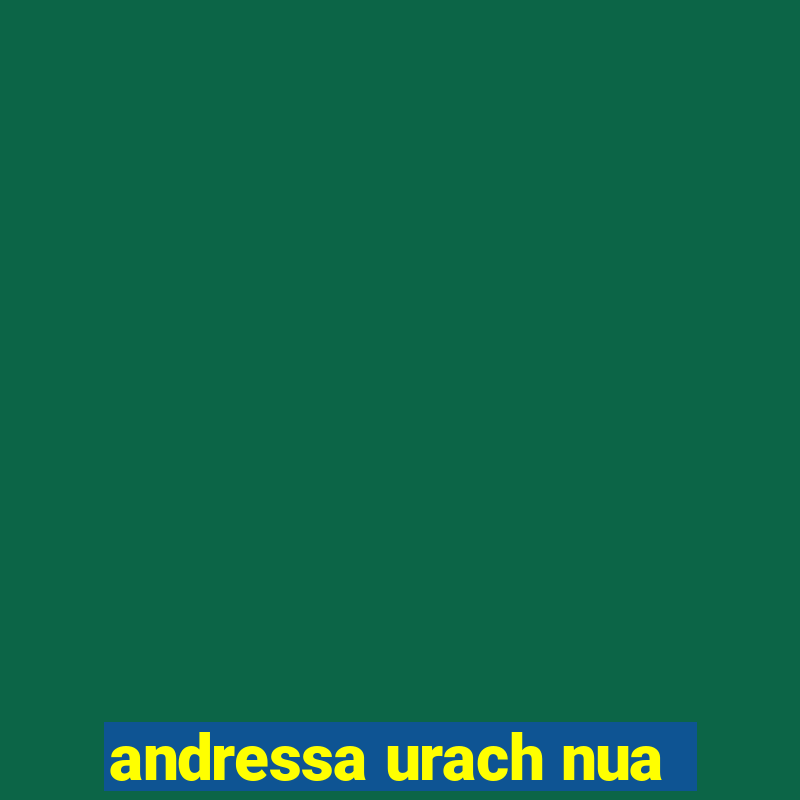 andressa urach nua