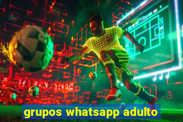 grupos whatsapp adulto