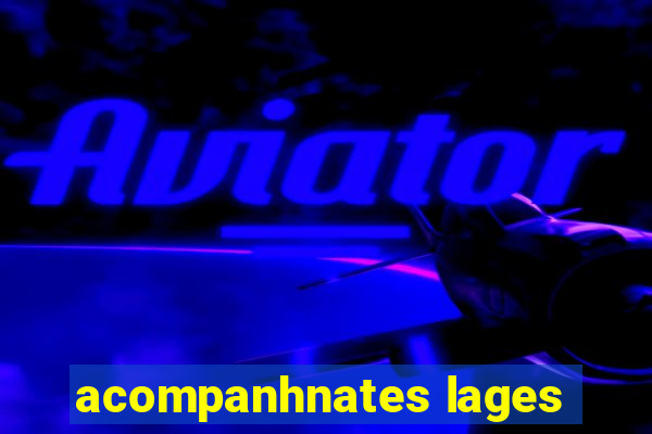 acompanhnates lages