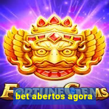 bet abertos agora