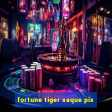 fortune tiger saque pix