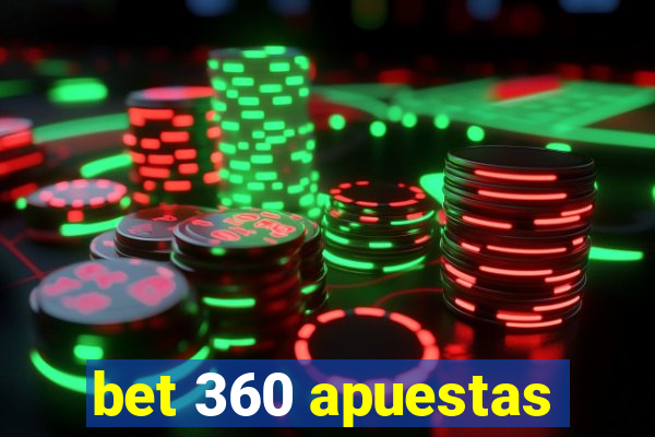 bet 360 apuestas