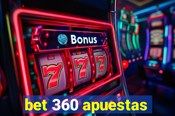 bet 360 apuestas