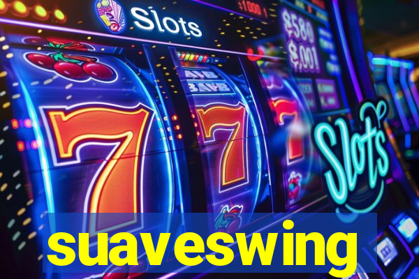 suaveswing