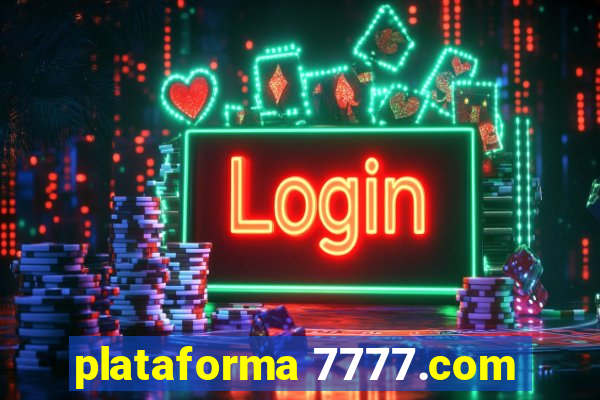 plataforma 7777.com