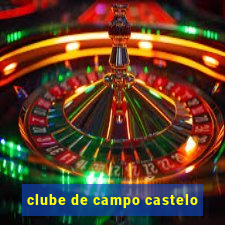 clube de campo castelo