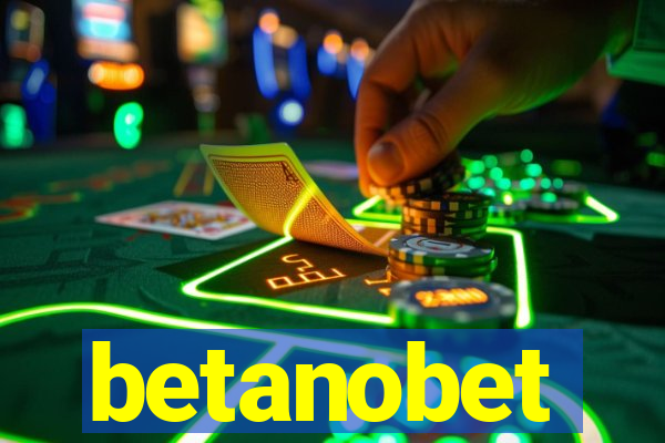 betanobet