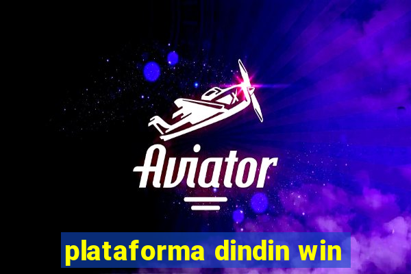 plataforma dindin win