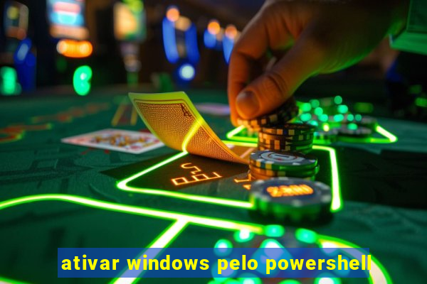 ativar windows pelo powershell