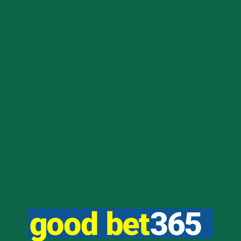 good bet365