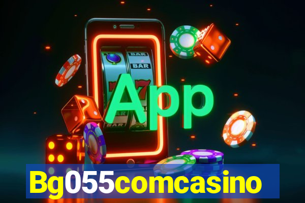 Bg055comcasino