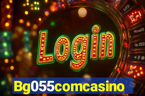 Bg055comcasino