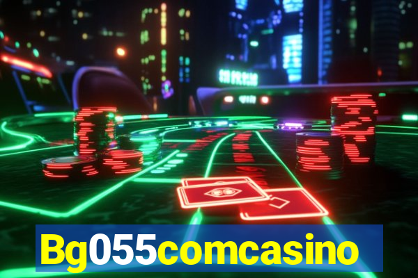 Bg055comcasino