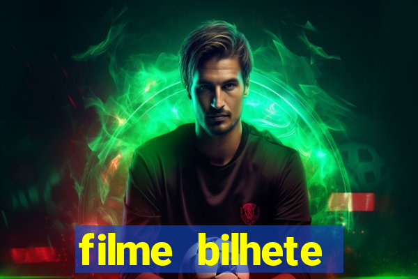 filme bilhete premiado completo dublado