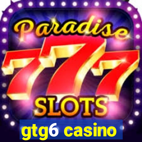 gtg6 casino