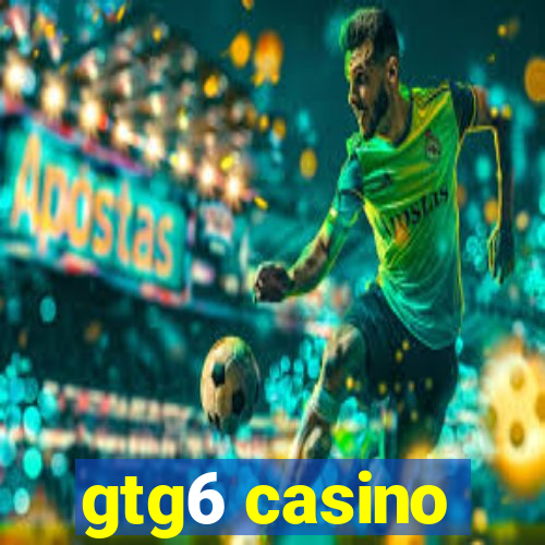 gtg6 casino