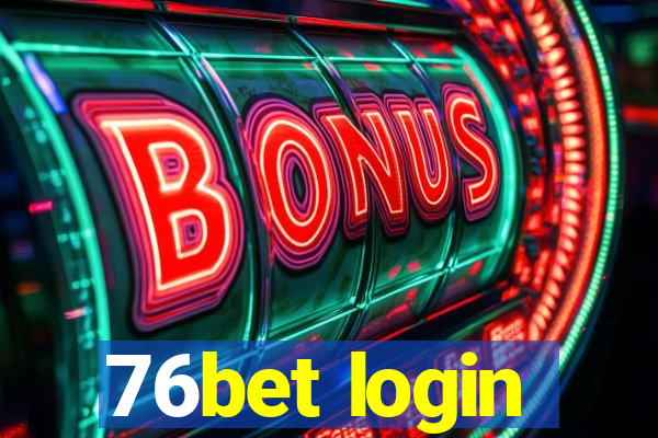 76bet login