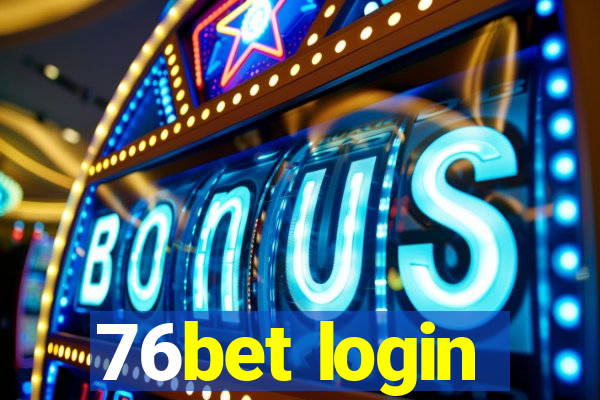 76bet login