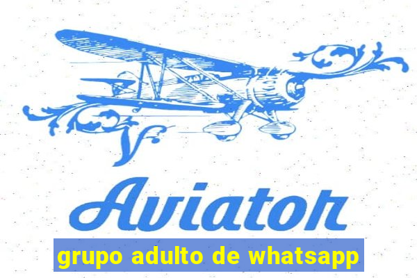 grupo adulto de whatsapp