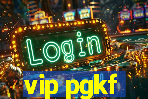 vip pgkf