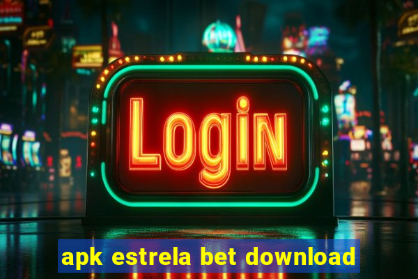 apk estrela bet download