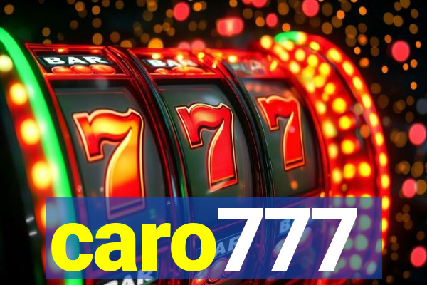 caro777