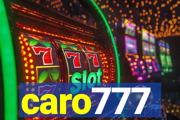 caro777