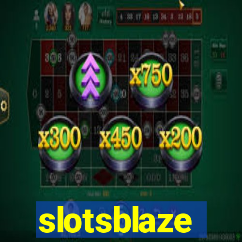 slotsblaze