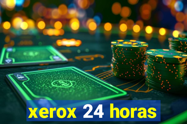 xerox 24 horas