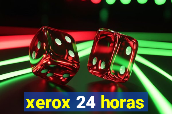 xerox 24 horas