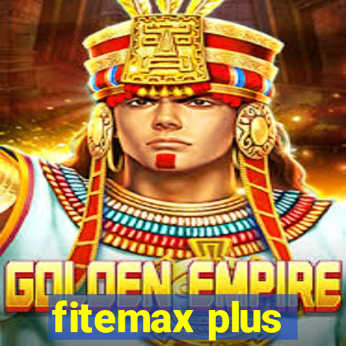 fitemax plus