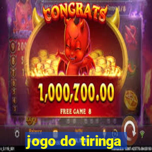 jogo do tiringa