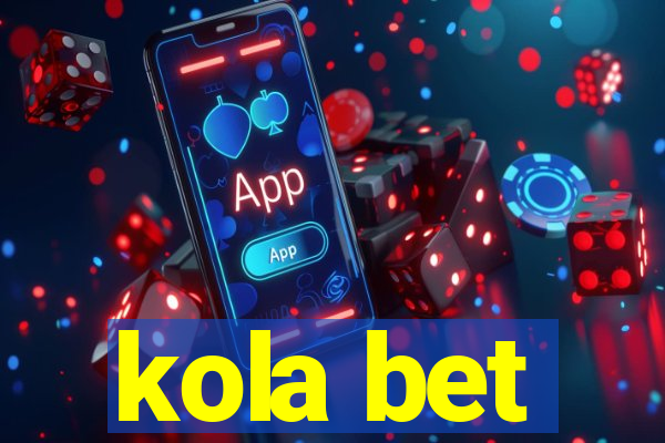 kola bet