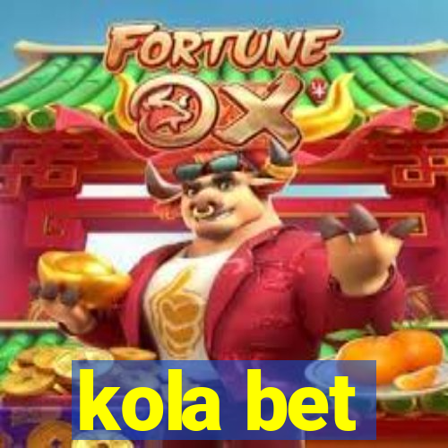 kola bet