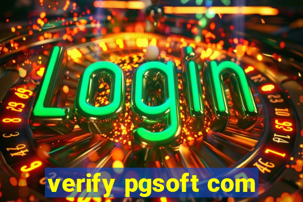 verify pgsoft com