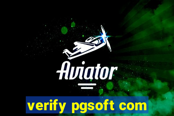 verify pgsoft com