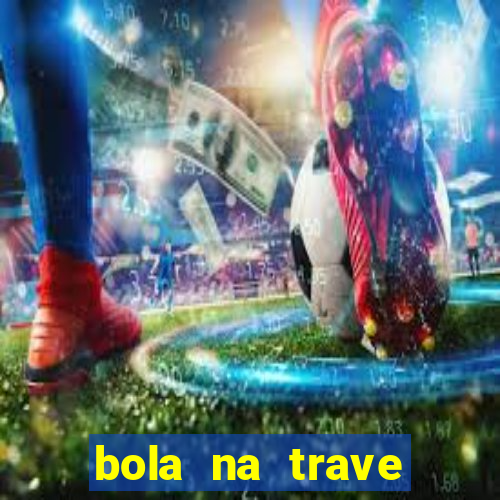 bola na trave betano como funciona