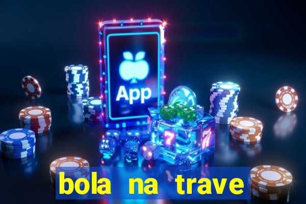 bola na trave betano como funciona