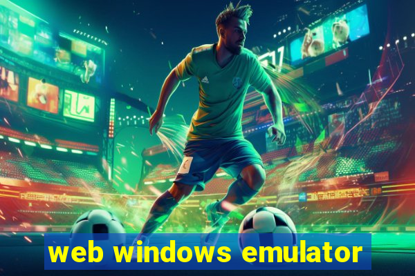 web windows emulator