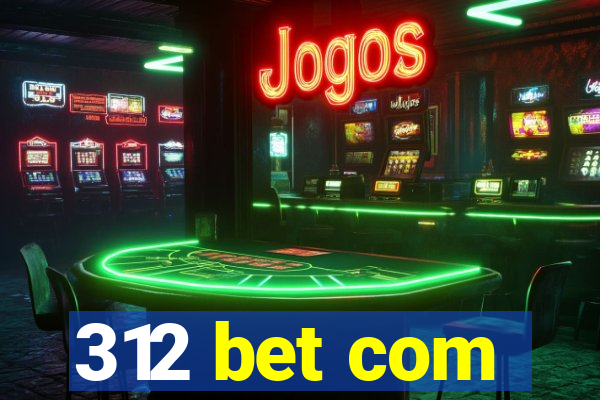 312 bet com