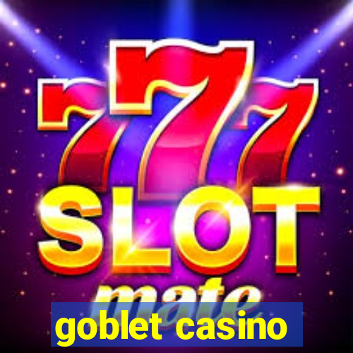 goblet casino