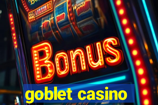 goblet casino