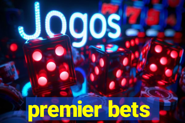 premier bets