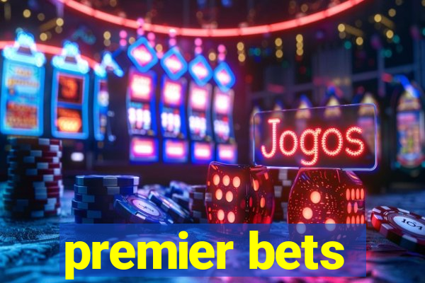 premier bets