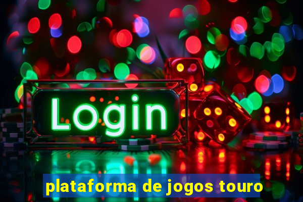 plataforma de jogos touro