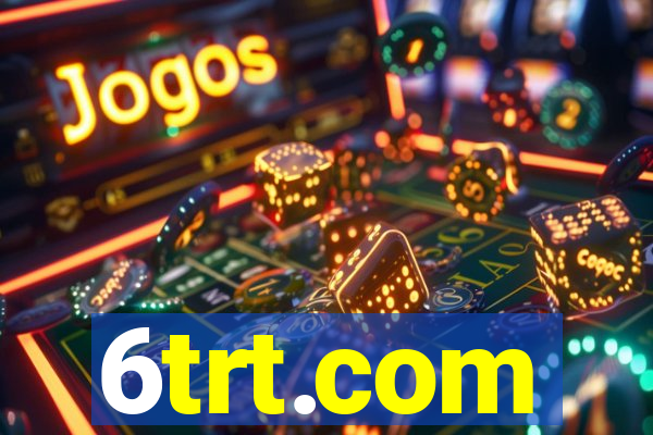 6trt.com