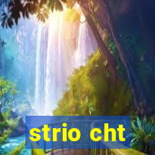 strio cht