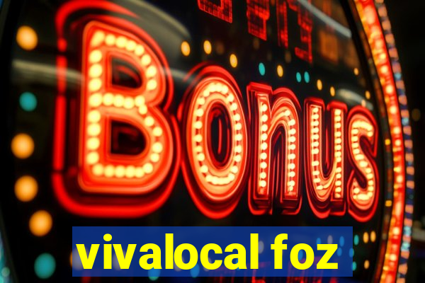 vivalocal foz